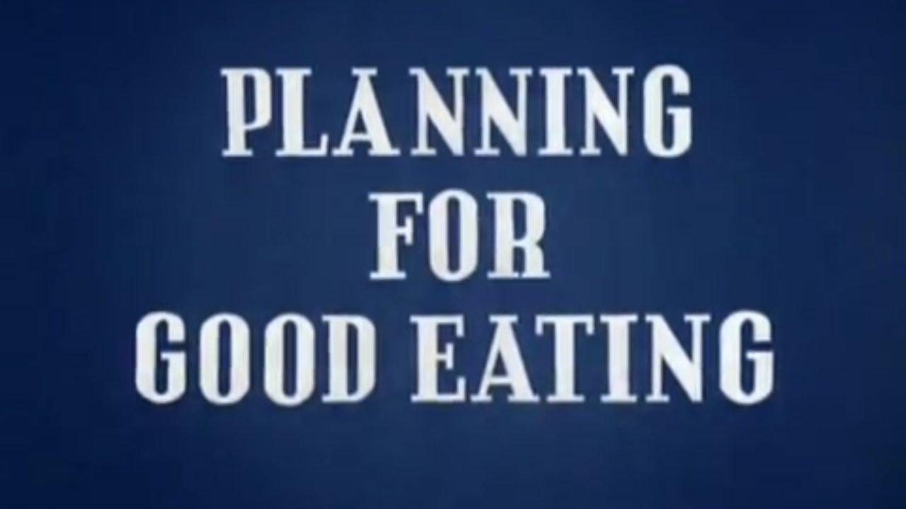 Health For The Americas: Planning for Good Eating (1946)