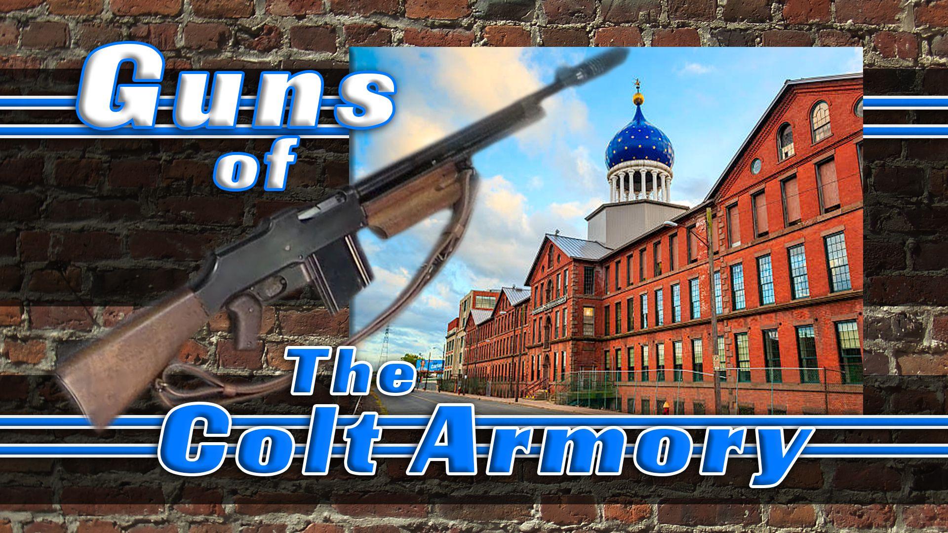 Guns of the Colt Armory (2018)