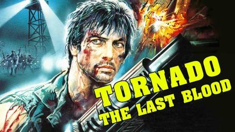 Tornado the Last Blood (1983)